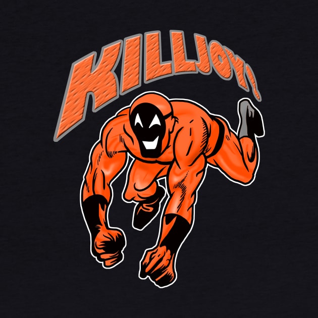 Killjoy! by the Mad Artist